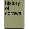 History Of Cornwall door F.E. Halliday