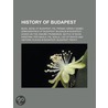 History of Budapest door Books Llc