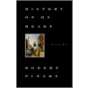 History of My Heart door Robert Pinsky