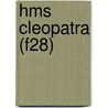 Hms Cleopatra (F28) door Miriam T. Timpledon