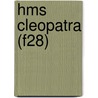 Hms Cleopatra (F28) by Miriam T. Timpledon