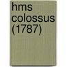Hms Colossus (1787) door Miriam T. Timpledon