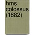 Hms Colossus (1882)
