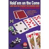 Hold'em on the Come door Rolf Slotboom