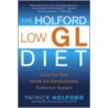Holford Low Gl Diet door Patrick Holford