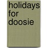 Holidays for Doosie by Werner Lansburgh