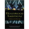 Hollywood Ambitions door Marsha Orgeron