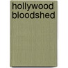Hollywood Bloodshed door James Kendrick