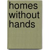 Homes Without Hands by Jg Wood