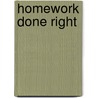 Homework Done Right door Sarah Middlestead