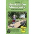 Hooked on Minnesota