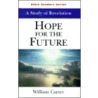 Hope For The Future door William Carter