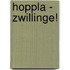 Hoppla - Zwillinge!