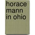 Horace Mann In Ohio