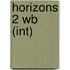 Horizons 2 Wb (int)