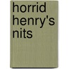 Horrid Henry's Nits door Francesca Simon