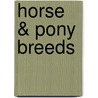 Horse & Pony Breeds by Sandy Ransford