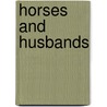 Horses And Husbands by Hugo Vickers