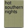 Hot Southern Nights door Dianne Castell