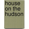 House On the Hudson door Frances Powell Case