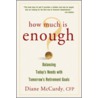 How Much Is Enough? by Diane McCurdy
