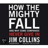 How The Mighty Fall by James C. Collins