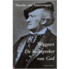 Wagner door M. van Amerongen