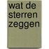 Wat de sterren zeggen