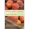 How to Pick a Peach door Russ Parsons