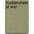 Huddersfield At War