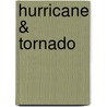 Hurricane & Tornado door Jack Challoner
