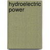 Hydroelectric Power by Josepha Sherman
