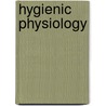 Hygienic Physiology door Joel Dorman Steele