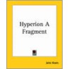 Hyperion A Fragment door John Keats