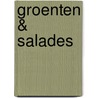 Groenten & Salades door Onbekend