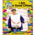 I Am a Good Citizen