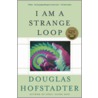 I Am a Strange Loop door Douglas R. Hofstadter