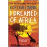 I Dreamed Of Africa door Kuki Gallmann