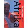 Moeders van Afrika door T. Skard