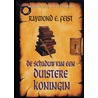 Slangenoorlog 1 Schaduw duistere koningin by Raymond E. Feist