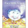 I'm a Little Teapot door Iza Trapani