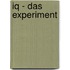 Iq - Das Experiment
