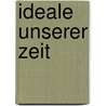 Ideale Unserer Zeit door Leopold Sacher-Masoch