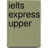 Ielts Express Upper