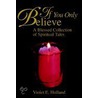 If You Only Believe by Violet Holland
