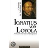 Ignatius von Loyola door Candido de Dalmases