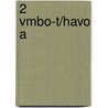 2 Vmbo-T/havo A by P. Mes