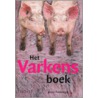 Het Varkensboek door A. Fokkinga