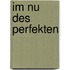 Im Nu des Perfekten