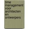 Time management voor architecten en ontwerpers